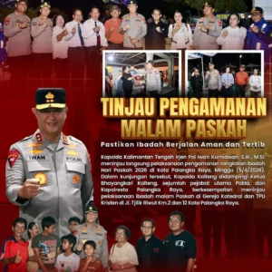 Pastikan Ibadah Aman dan Tertib, Kapolda Kalteng Tinjau Langsung Pengamanan Malam Paskah 2026